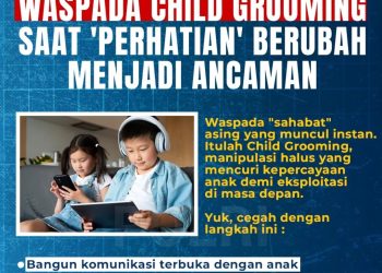 Waspada Child Grooming, Ancaman Predator Digital Mengintai Anak di Rumah